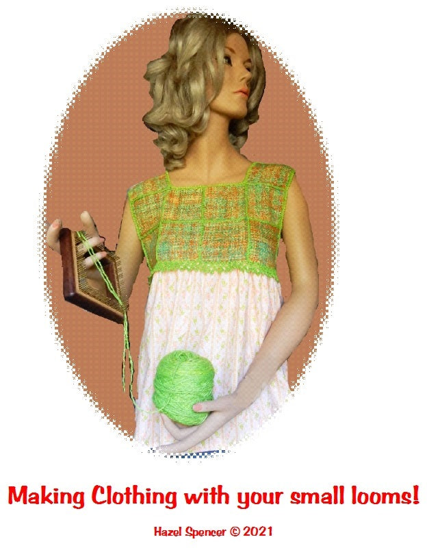 Making Clothing with Your Small Looms